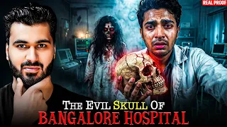THE EVIL SKULL OF BANGALORE HOSPITAL 😱| Subscriber Real Story | Real Horror Story #horror