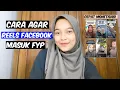 Download Lagu Cara Agar Video Reels Facebook Masuk FYP | Monetisasi Facebook Profesional