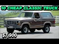 New Driver Cool Budget 10 Classic Trucks For Sale Under 7 900
