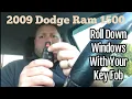 How to roll down windows with key fob 09 Ram