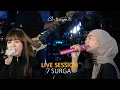 7 SURGA - INTAN AYU FT. CHITRASPATI | LIVE SESSION