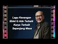 Ebiet G Ade Lagu POP Nostalgia Lawas Indonesia Terbaik | Titip Rindu Buat Ayah