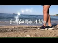 Download Lagu GOD WILL MAKE A WAY - VALERIE UTOMO
