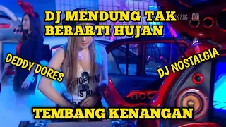 Download Dj Mendung Tak Berarti Hujan ( Deddy Dores ) Remix Full Bass Terbaru 2022 MP3