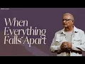 When Everything Falls Apart Matthew 26
