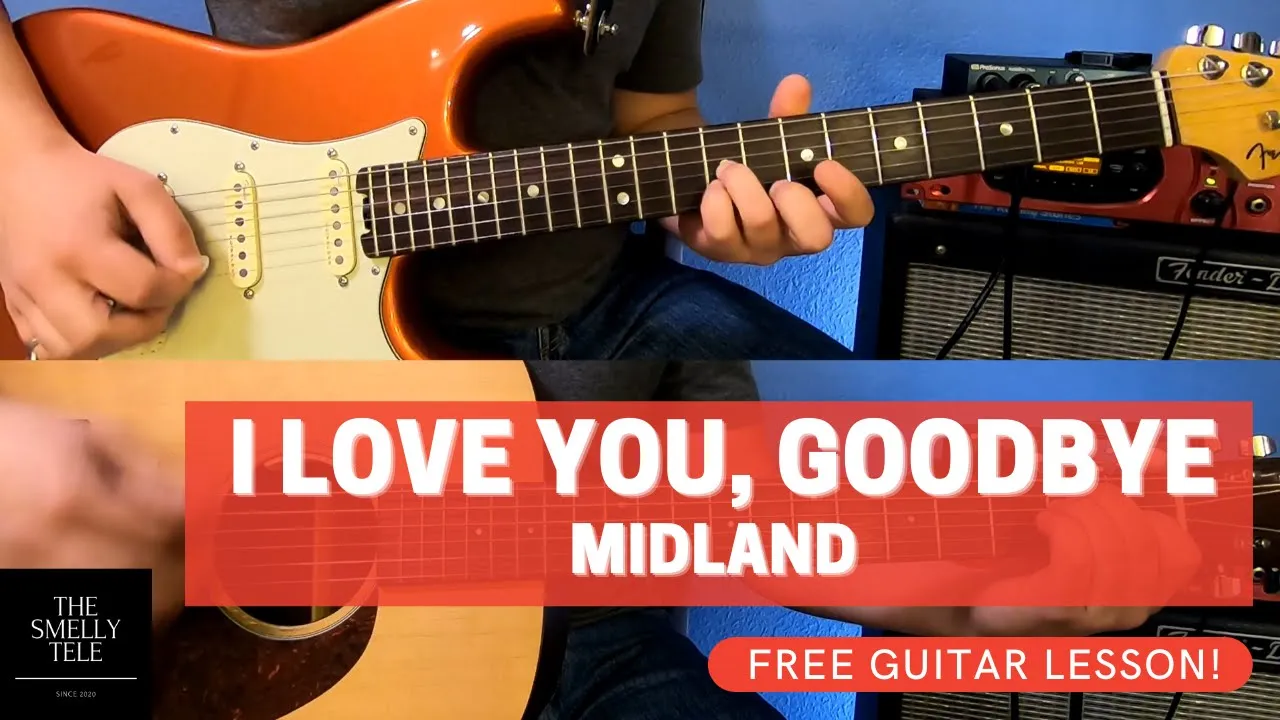 I Love You Goodbye, Guitar Lesson! LIKE THE RECORD!! Midland