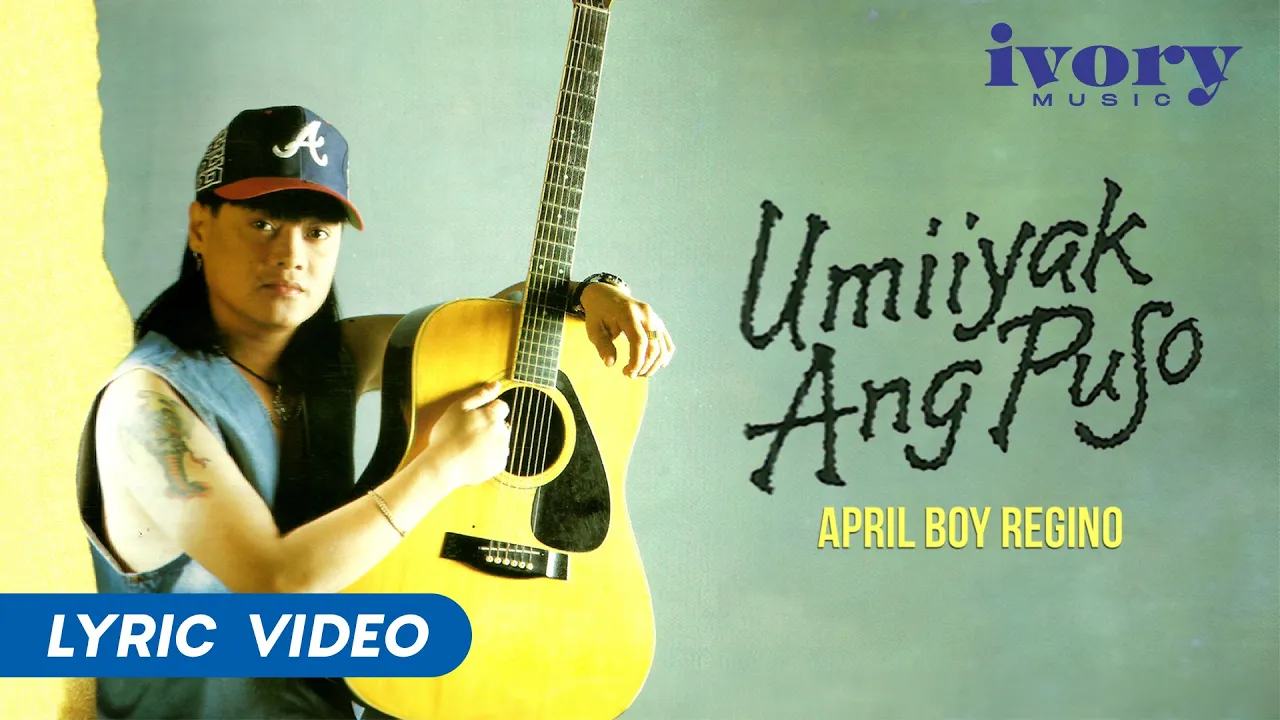 April Boy Regino - Umiiyak Ang Puso (Official Lyric Video)