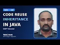 Code Reuse Through Inheritance in Java OOP Tutorial