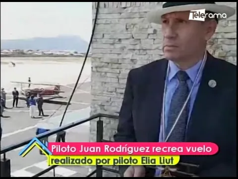 Piloto Juan Rodríguez recrea vuelo realizado por piloto Elia Liut
