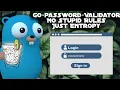 No Stupid Rules Password Validation - Gin