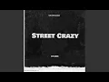 Lagu Street Crazy