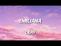 CKay - Emiliana (Lyrics)