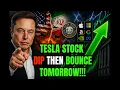 TESLA STOCK DIP THEN BOUNCE TOMORROW TSLA SPY QQQ ES NQ NVDA AAPL META BTC