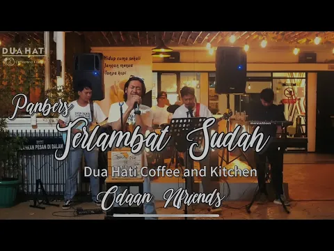 Download MP3 Terlambat Sudah - Panbers ( Cover ) | Dua Hati Coffee and Kitchen