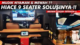 Download MUDIK NYAMAN \u0026 MEWAH DENGAN HIACE 9 SEATER !! FASILITAS LENGKAP !! MP3