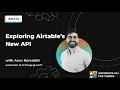 Exploring Airtable s New API