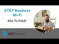 AT T Business Wi-Fi How to install
