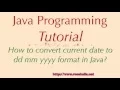 How to convert current date to dd mm yyyy format in Java