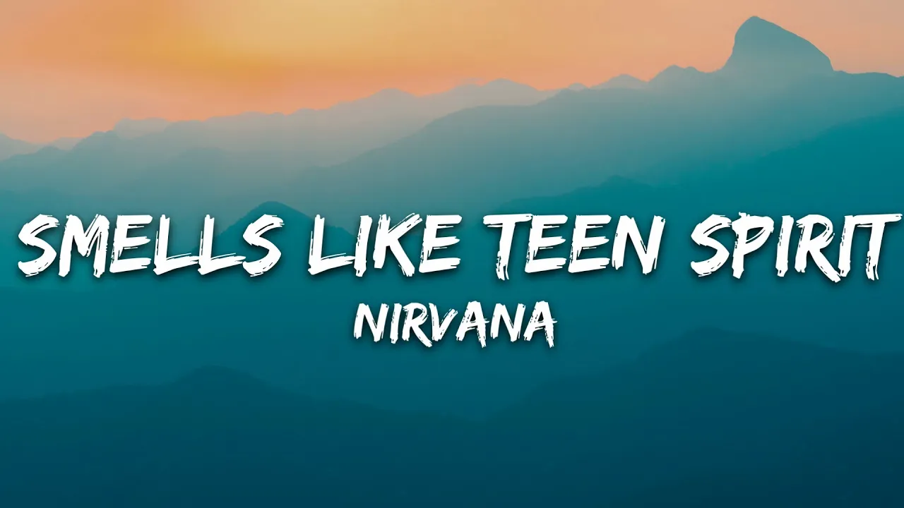 Nirvana - Smells Like Teen Spirit (Lyrics) Nirvana - Smells Like Teen Spirit (Lyrics)
