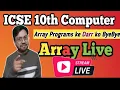 Java Array Programs from Basics for ICSE class 10th students