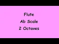 Flute Ab Scale 2 Octaves