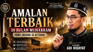 AMALAN TERBAIK DI BULAN MUHARRAM YANG JARANG DI KETAHUI