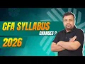 CFA Level 1 2026 Syllabus Changes What s New in CFA Curriculum
