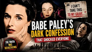 Babe Paley s Final Confession Shocked Everyone