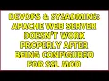 DevOps SysAdmins Apache Web Server doesn t work properly after being configured for ssl mod