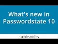 What s new in Passwordstate 10