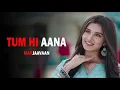 Download Lagu Tum Hi Aana | Ringtone