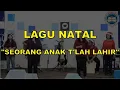 Download Lagu LAGU NATAL - SEORANG ANAK TELAH LAHIR