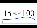 How to Calculate 15 of 100 Fifteen Percent of One Hundred