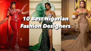 10 best nigerian fashion designers
