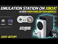Give Your Xbox Series X S A Fantastic New Frontend - Emulation Station