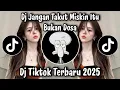 Lagu JANGAN TAKUT MISKIN ITU BUKAN DOSA - DJ TIKTOK TERBARU 2025