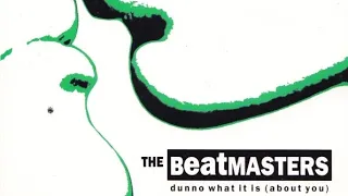 the beatmasters dunno what it is about you radix mix 