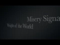 Misery Signals -- Weight of the World -- On Screen Lyrics