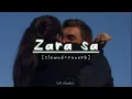 zara sa ~ lofi | kk | slowed+reverb | lofi studios