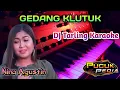 Download Lagu GEDANG KLUTUK - Nina Agustin // Dj Tarling Karaoke