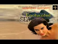 Download Lagu Martin Denny - The Enchanted Sea