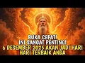 JIWA TERPILIH✨JANGAN SAMPAI PESAN INI TAK SAMPAI PADAMU‼️6 DESEMBER AKAN JADI HARI ISTIMEWAMU 🚀