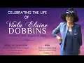 Celebrating the Life of Ms Viola Elaine McCalop Dobbins