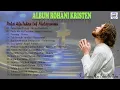 Download Lagu ALBUM ROHANI KRISTEN //  PAKAI AKU TUHAN 'TUK MELAYANI MU