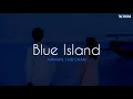 airman, 1ho chan - blue island [TRADUÇÃO/LEGENDADO]