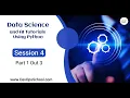 Data Science and AI Tutorials Using Python - Session 4 Part 1 Out 3