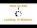 How To Add loading Gif To website Preloader Html Css and JavaScript