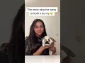 Most abusive ways to hold a bunny