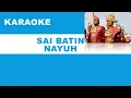 Download Lagu Sai Batin Nayuh Lagu Lampung Karaoke full lirik