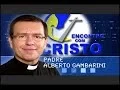 Download Lagu Padre Alberto Gambarini | Programa Encontro com Cristo - 06 de Julho de 2014